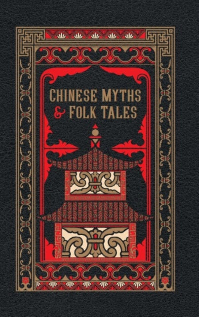 Book cover of: Chinese Myths and Folk Tales