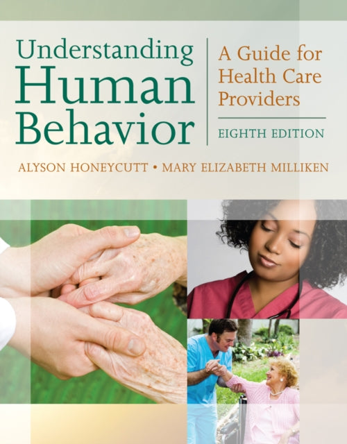 Book cover of: Understanding Human Behavior. By: Alyson Honeycutt