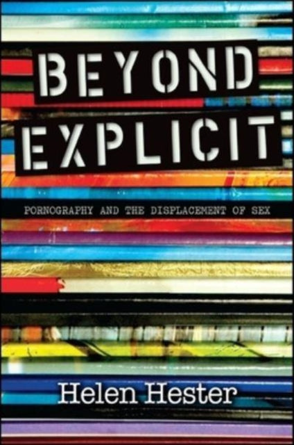 Book cover of: Beyond Explicit. By: Helen Hester