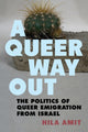 Book cover of: Queer Way Out. By: Hila Amit