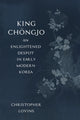 Book cover of: King Chongjo, an Enlightened Despot in Early Modern Korea. By: Christopher Lovins