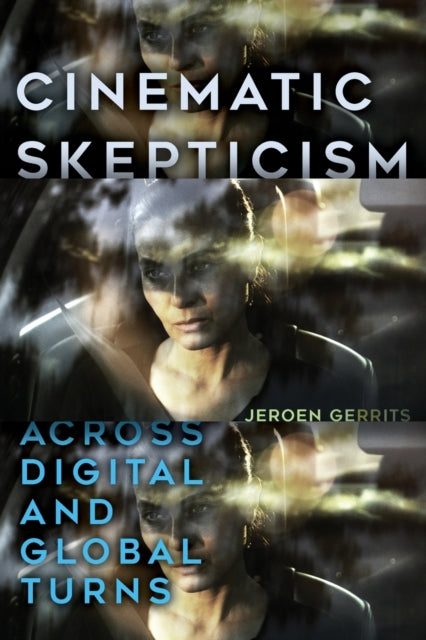 Book cover of: Cinematic Skepticism. By: Jeroen GERRITS