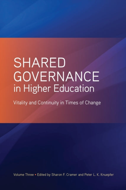 Book cover of: Shared Governance in Higher Education. By: Cramer KNUEPFER