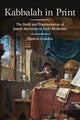 Book cover of: Kabbalah in Print. By: ANDREA GONDOS