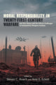 Book cover of: Moral Responsibility in Twenty-First-Century Warfare. By: ROACH ECKERT