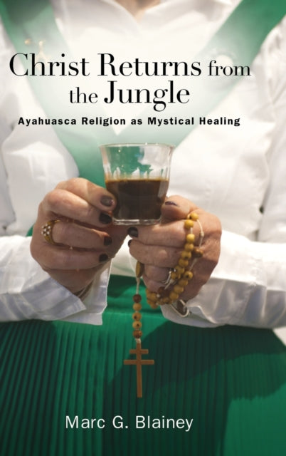 Book cover of: Christ Returns from the Jungle. By: Marc G. Blainey
