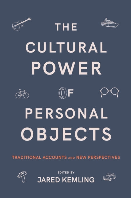 Book cover of: Cultural Power of Personal Objects. By: JARED KEMLING