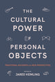 Book cover of: Cultural Power of Personal Objects. By: JARED KEMLING