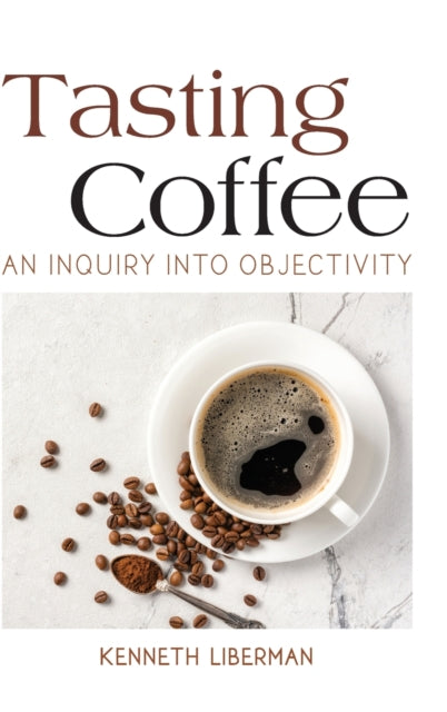 Book cover of: Tasting Coffee. By: LIBERMAN