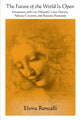Book cover of: Future of the World Is Open. By: Elvira Roncalli
