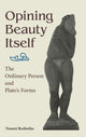 Book cover of: Opining Beauty Itself. By: RESHOTKO
