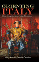 Book cover of: Orienting Italy. By: MCDONALD CAROLA..
