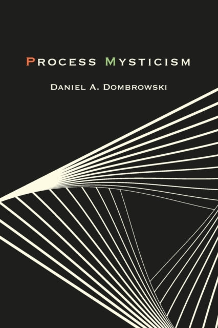Book cover of: Process Mysticism. By: DOMBROWSKI