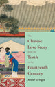 Book cover of: Chinese Love Story from the Tenth to the Fourteenth Century. By: INGLIS