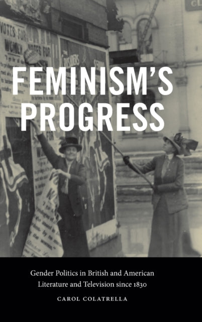Book cover of: Feminism's Progress. By: Carol Colatrella