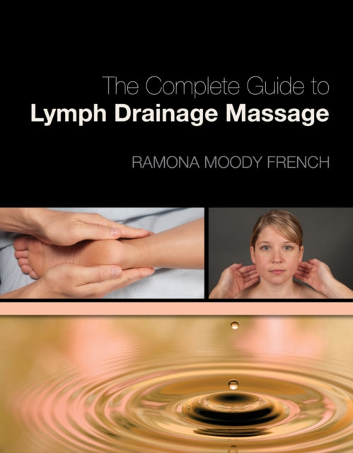 Book cover of: Complete Guide to Lymph Drainage Massage