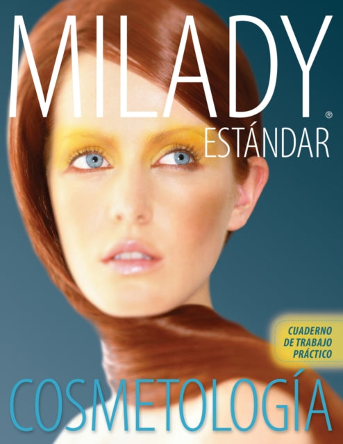Book cover of: Spanish Translated Practical Workbook for Milady Standard Cosmetology 2012. By: Milady Publishing Company Staff