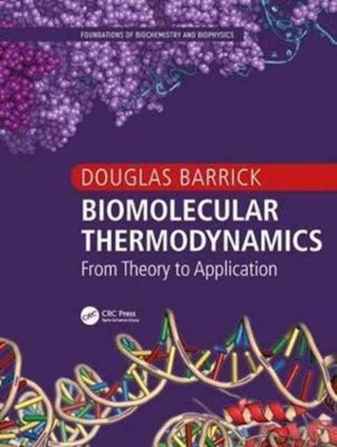 Book cover of: Biomolecular Thermodynamics