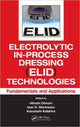 Book cover of: Electrolytic In-Process Dressing (ELID) Technologies. By: Hitoshi Ohmori