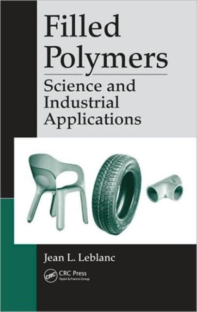 Book cover of: Filled Polymers. By: Jean L. Leblanc