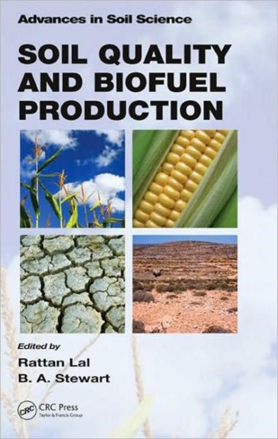 Book cover of: Soil Quality and Biofuel Production. By: Rattan Lal