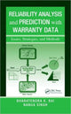 Book cover of: Reliability Analysis and Prediction with Warranty Data. By: Bharatendra K. Rai