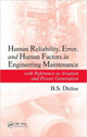 Book cover of: Human Reliability, Error, and Human Factors in Engineering Maintenance. By: Balbir Dhillon
