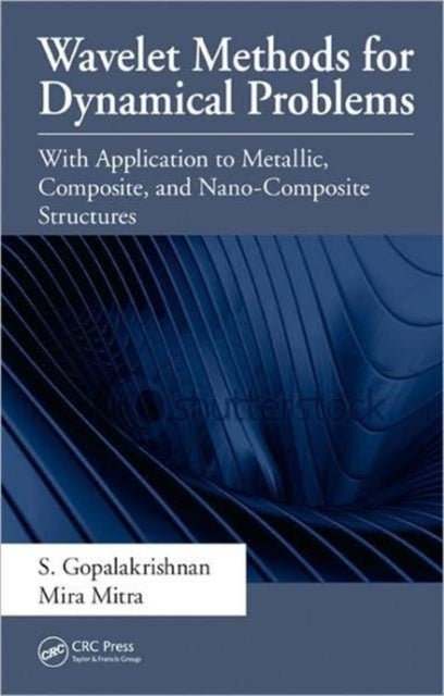 Book cover of: Wavelet Methods for Dynamical Problems. By: S. Gopalakrishnan