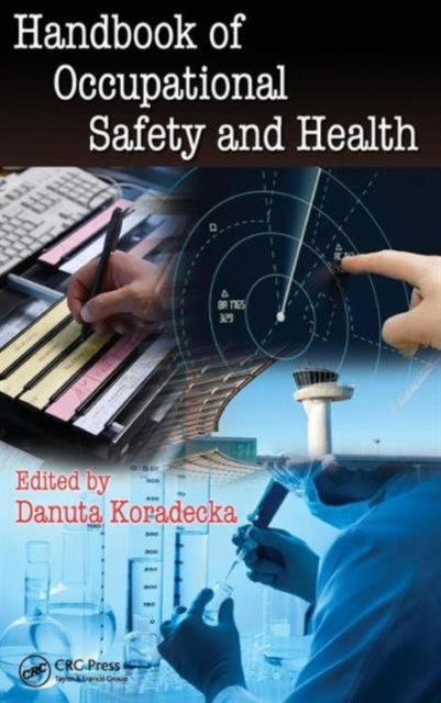 Book cover of: Handbook of Occupational Safety and Health. By: D. Koradecka