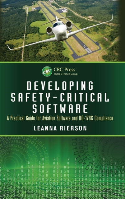 Book cover of: Developing Safety-Critical Software. By: Leanna Rierson
