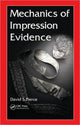 Book cover of: Mechanics of Impression Evidence. By: David Pierce