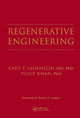 Book cover of: Regenerative Engineering. By: Cato T. Laurencin