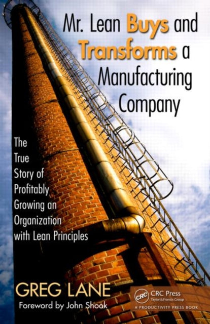 Book cover of: Mr. Lean Buys and Transforms a Manufacturing Company. By: Greg Lane