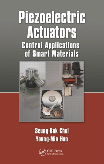 Book cover of: Piezoelectric Actuators. By: Seung-Bok Choi