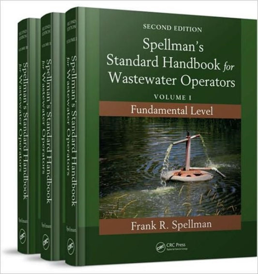 Book cover of: Spellman's Standard Handbook for Wastewater Operators (3 Volume Set). By: Frank R. Spellman