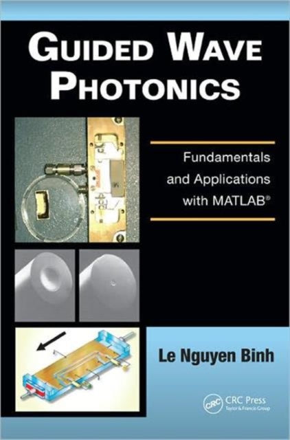 Book cover of: Guided Wave Photonics. By: Le Nguyen Binh