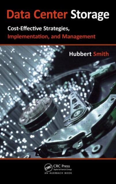 Book cover of: Data Center Storage. By: Hubbert Smith