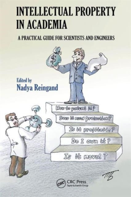 Book cover of: Intellectual Property in Academia. By: Nadya Reingand