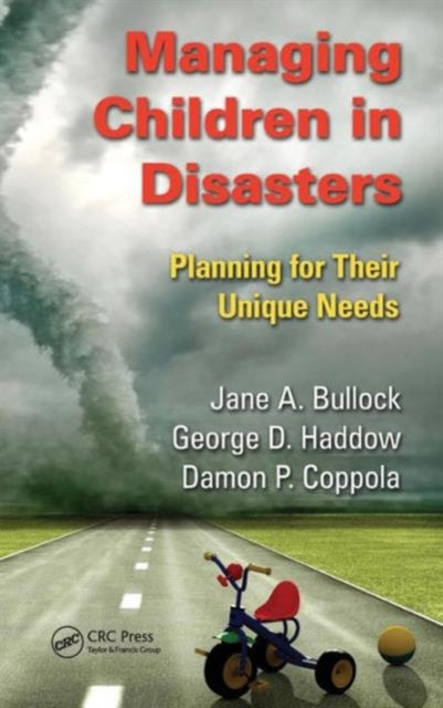 Book cover of: Managing Children in Disasters. By: Jane A. Bullock