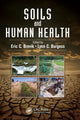 Book cover of: Soils and Human Health. By: Eric C. Brevik