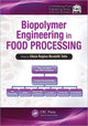 Book cover of: Biopolymer Engineering in Food Processing. By: Vania Regina Nicoletti-Telis