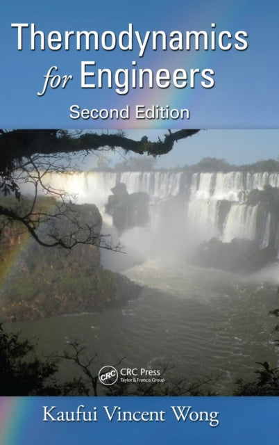 Book cover of: Thermodynamics for Engineers. By: Kau-Fui Vincent Wong