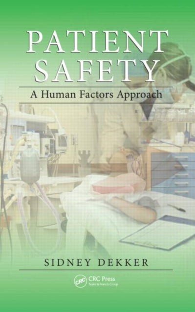 Book cover of: Patient Safety. By: Sidney Dekker
