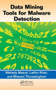 Book cover of: Data Mining Tools for Malware Detection. By: Mehedy Masud