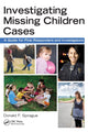 Book cover of: Investigating Missing Children Cases