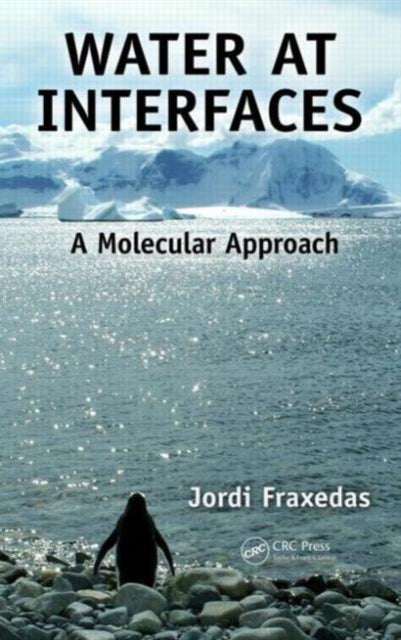 Book cover of: Water at Interfaces. By: Jordi Fraxedas