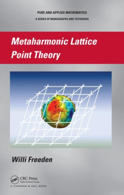 Book cover of: Metaharmonic Lattice Point Theory. By: W. Freeden