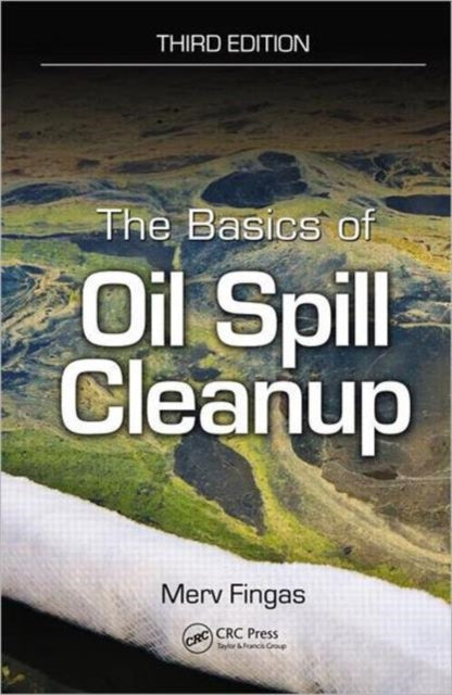 Book cover of: Basics of Oil Spill Cleanup. By: Mervin F. Fingas