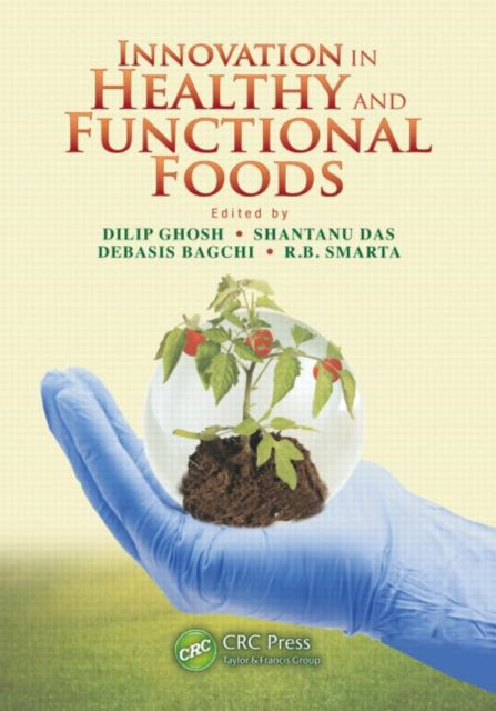 Book cover of: Innovation in Healthy and Functional Foods. By: Dilip K. Ghosh