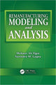 Book cover of: Remanufacturing Modeling and Analysis. By: Mehmet Ali Ilgın